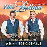 Die Ladiner CD Singen Die Größten Erfolge Von Vico Torriani - Fol
