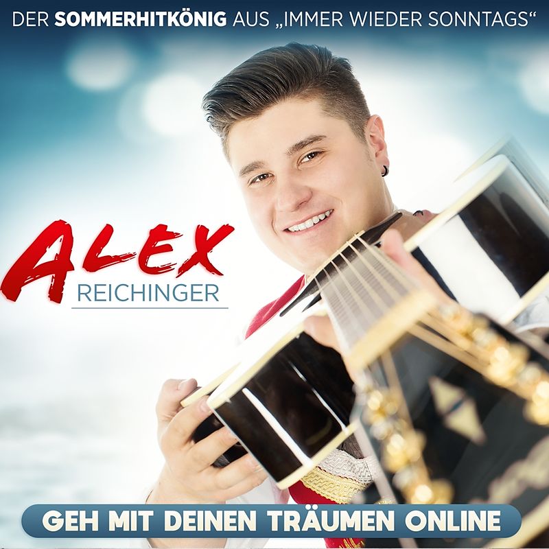 Alex Reichinger Geh Mit Deinen Traumen Online