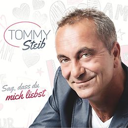 Tommy Steib CD Sag, Dass Du Mich Liebst