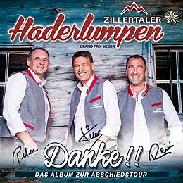 Zillertaler Haderlumpen CD Danke!! Das Album Zur Abschiedstour