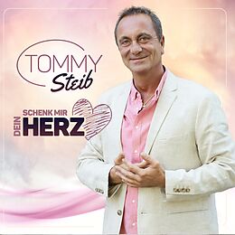 Tommy Steib CD Schenk Mir Dein Herz