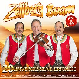 Zellberg Buam CD 20 Unvergessene Erfolge