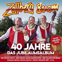 Zellberg Buam CD 40 Jahre - Das Jubiläumsalbum