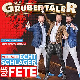 Die Grubertaler CD Echt Schlager, Die Große Fete - Volume Ii