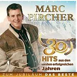 Marc Pircher CD Marc Pircher - Zum Jubilläum das Beste - 30 Hits aus den ersten erfolgreichen Jahren 2CD