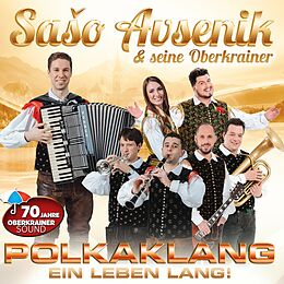 Saso Avsenik & seine Oberkrain CD Saso Avsenik & seine Oberkrainer - Polkaklang ein Leben lang! CD