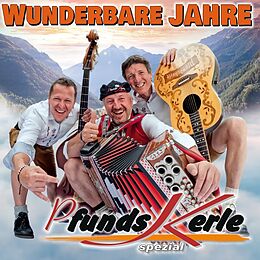 Pfundskerle CD Pfundskerle - Wunderbare Jahre - 30 Jahre und noch mehr! CD