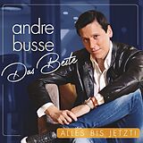Andre Busse CD Andre Busse - Das Beste - Alles bis jetzt! CD