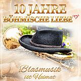 Divers CD 10 Jahre Böhmische Liebe - Blasmusik ist Heimat 2CD