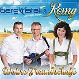 Bergkristall & Romy CD Bergkristall & Romy - Wahre Freundschaft CD