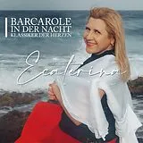 Ecaterina CD Ecaterina - Barcarole in der Nacht - Klassiker der Herzen CD
