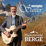 Oswald Sattler CD Flammende Berge