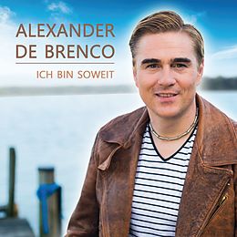 Alexander De Brenco CD Ich Bin Soweit