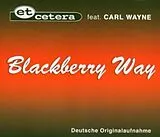 Et Cetera Feat. Carl Wayne Maxi Single CD Blackberry Way - Deutsche