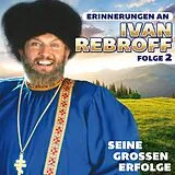 Ivan Rebroff CD Seine Großen Erfolge - Folge 2