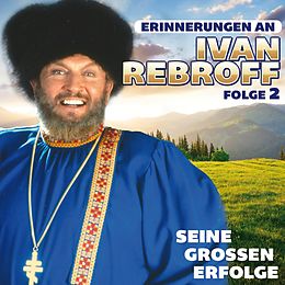 Ivan Rebroff CD Seine Großen Erfolge - Folge 2