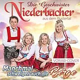 die Geschwister Niederbacher CD Manchmal Schweigen Auch Die Be