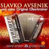 Slavko und seine Origi Avsenik CD Seine Ersten 25 Großen Hits