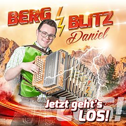 Bergblitz Daniel CD Jetzt Geht's Los!