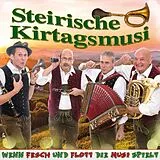 Steirische Kirtagsmusi CD Wenn Fesch Und Flott Die Musi