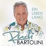 Rudi Bartolini CD Ein Leben Lang