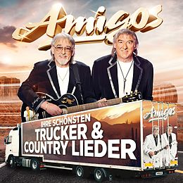 Die Amigos CD Ihre Schönsten Trucker & Country Lieder