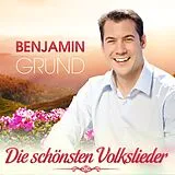 Benjamin Grund CD Die Schönsten Deutschen Volkslieder