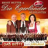 Ernst Hutter & die Egerländer CD Das Beste Zum Jubiläum