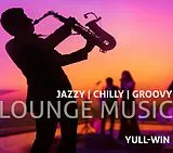 Yull-Win CD Yull-Win - Lounge Music - Jazzy Chilly Groovy CD