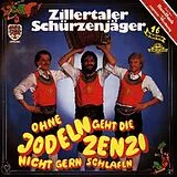 Zillertaler Schürzenjäger CD Ohne Jodeln Geht Die Zenzi Nic