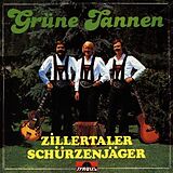 Zillertaler Schürzenjäger CD Grüne Tannen
