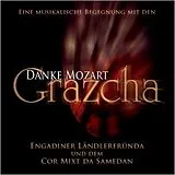Engadiner Ländlerfründa & dem CD Danke Mozart - Grazcha