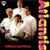 Atlantis CD Mitten Ins Herz