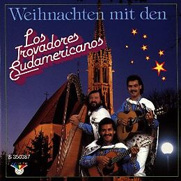 Los Trovadores Südamericanos CD Weihnachten