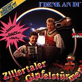 Zillertaler Gipfelstürmer CD I' Denk An Di'