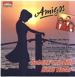 Die Amigos CD Schenk' Mir Bitte Diese Nacht
