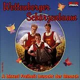 Wettenberger Schürzenbuam CD A Bisserl Freiheit Braucht Der