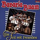 Bavaria Buam CD Ein Fest Mit Freunden