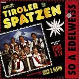 Original Tiroler Spatzen CD So A Edelweiss