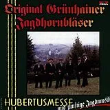 Original Grünhainer Jagdhornbläser CD Hubertusmesse Und Zünftige Jag