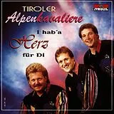 Tiroler Alpenkavaliere CD I Hab' A Herz Für Di