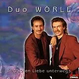 Duo Wörle CD In Sachen Liebe Unterwegs