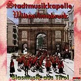 Stadtmusikkapelle Wilten CD Blasmusik Aus Tirol