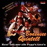 Original Bodensee Quintett CD Heut' Lass Mer Alle Pupp'n Tan