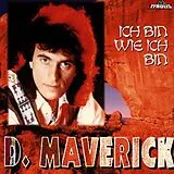 Maverick D. CD Ich Bin Wie Ich Bin