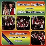 Werner Lafleur (und die Original Eifeler Dorfmusikanten) CD Musikanten Sind Wie Der Wind