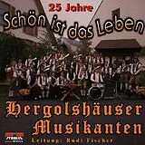 Hergolshäuser Musikanten CD 25 Jahre / Schön Ist Das Leben