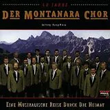 Montanara Chor CD Eine Musikalische Reise Durch