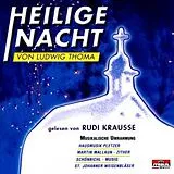 Rudi Krausse CD Heilige Nacht Von Ludwig Thoma