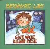 Bernhard Lins CD Gute Nacht Kleiner Riese